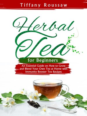 cover image of HERBAL TEA FOR BEGINNERS